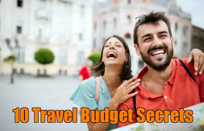 10 Travel Budget Secrets